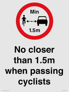 No closer than 1.5m when passing cyclists
